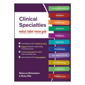 Clinical Specialties Medical Student Revision Guide 2024