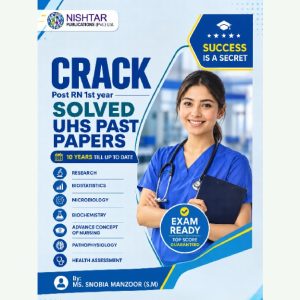 Crack Post RN 1st Year Solved UHS Past Papers