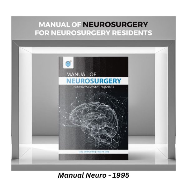 Manual of Neurosurgery for Neurosurgery Residents