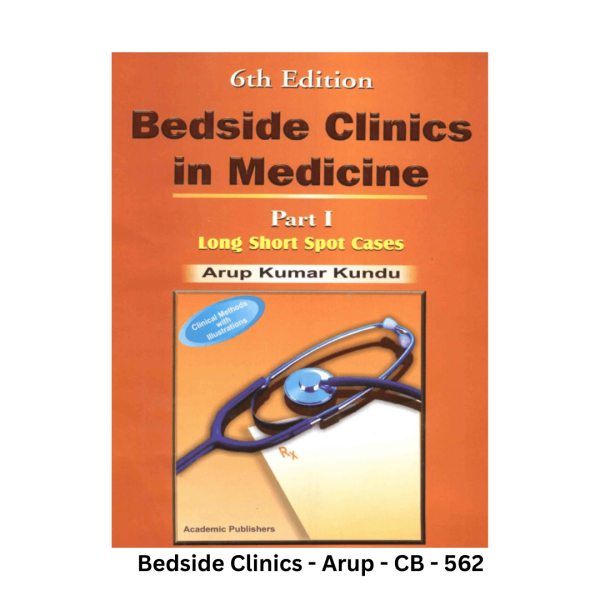 Bedside Clinics in Medicine - Part I Long Short Spot Cases - 6th Edition