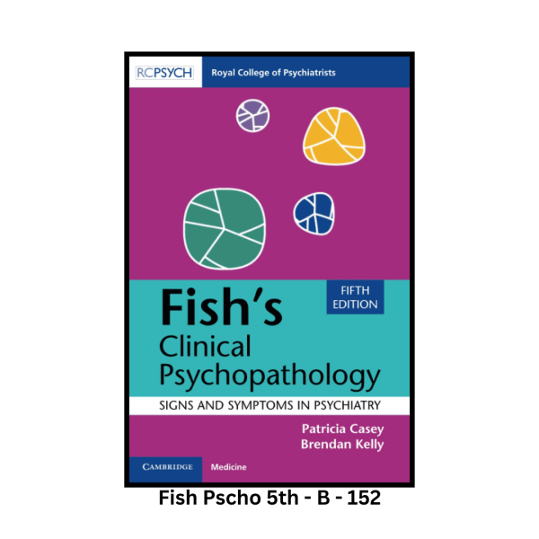 Fish's Clinical Psychopathology - Fifth Edition