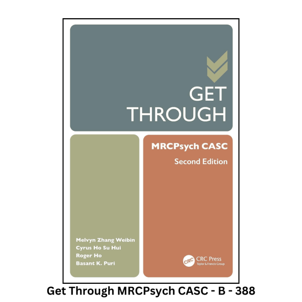 Get Through MRCPsych CASC - Second Edition