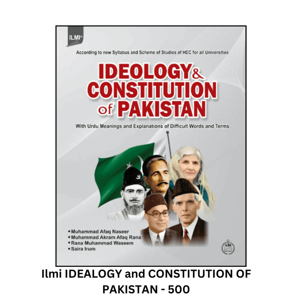 Ilmi IDEALOGY and CONSTITUTION OF PAKISTAN