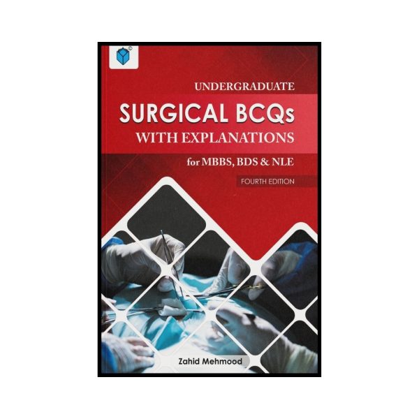 Surgical BCQs with Explanations - Zahid Mehmood