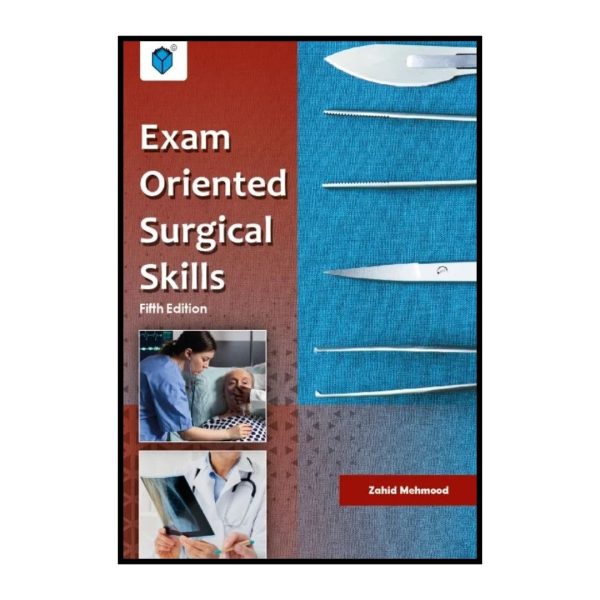 Exam Oriented Surgical Skills by Zahid Mehmood