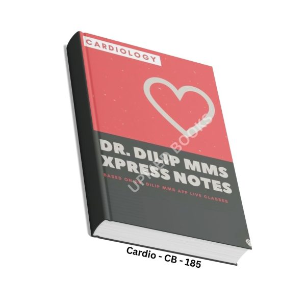 Dr. Dilip MMS Cardiology Notes