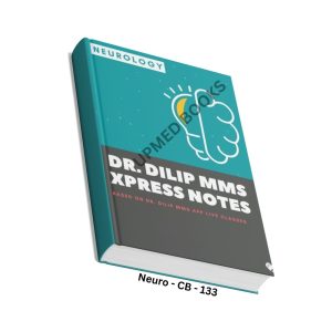 Dr. Dilip MMS Xpress Neurology Notes