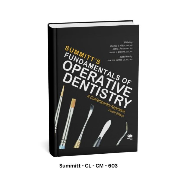 Summitts Fundamentals of Operative Dentistry: A Contemporary Approach 4th Edition
