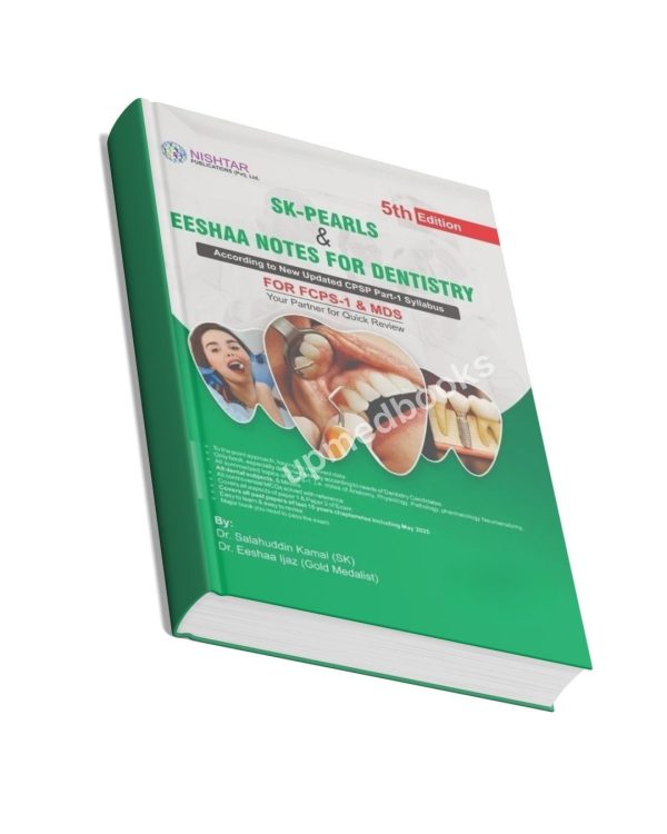 SK Pearls Eeshaa Notes of Dentistry For FCPS-1/MDS – 5th Edition