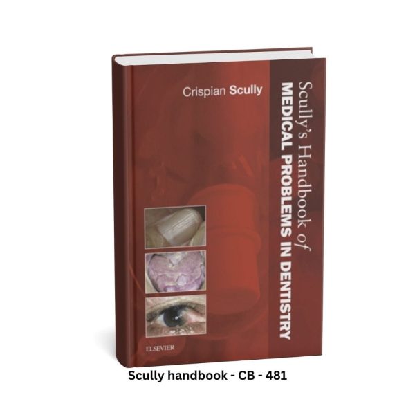 Scully's Handbook of Medical Problems in Dentistry