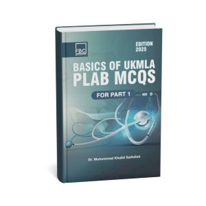 Khalid Saifullah Basics of UKMLA PLAB MCQs Part 1 - 2025