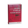 The Dilemma of Muslim Psychologists by Malik Badri 2 The Dilemma of Muslim Psychologists by Malik Badri