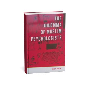 The Dilemma of Muslim Psychologists by Malik Badri