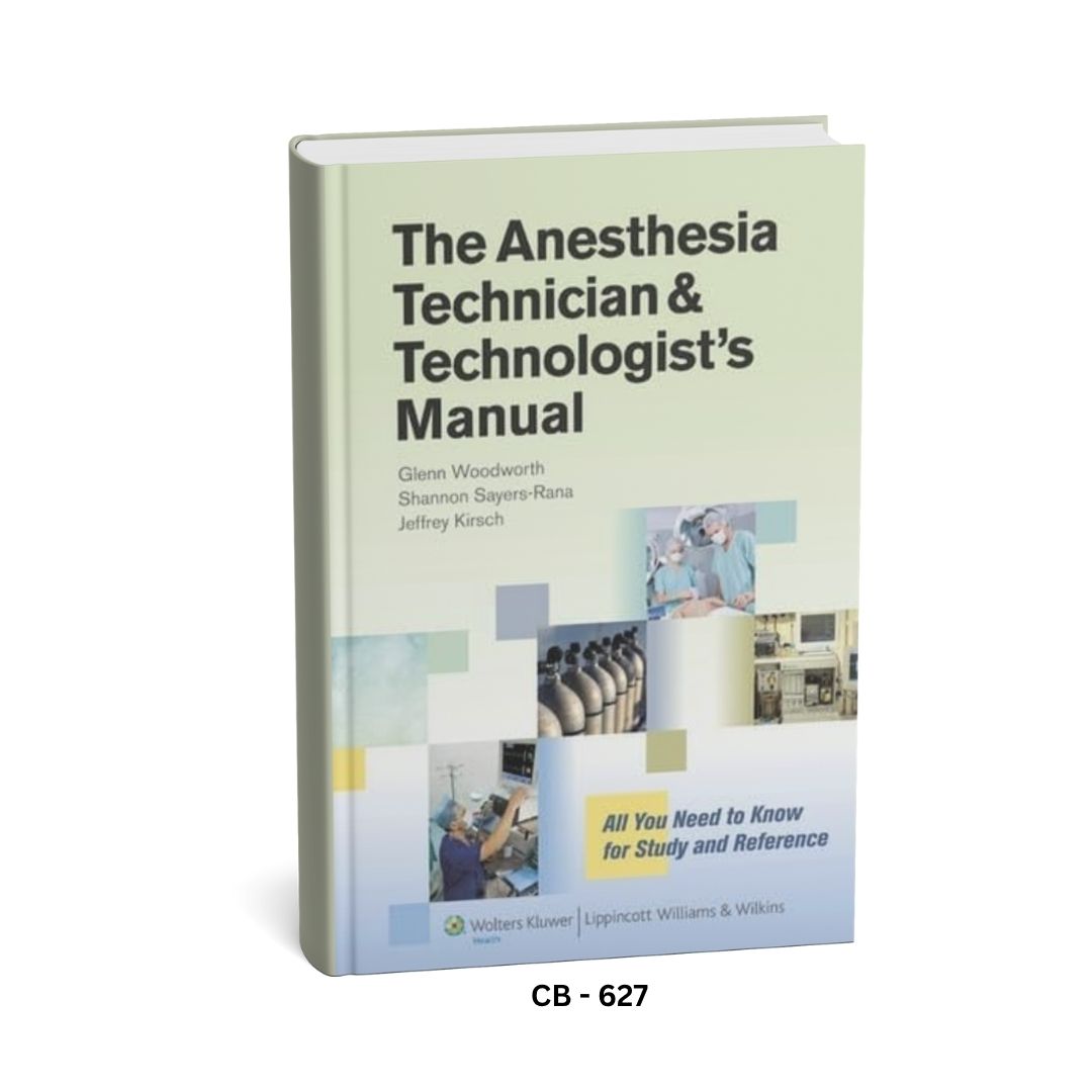 The Anesthesia Technician and Technologists Manual 1 The Anesthesia Technician and Technologists Manual
