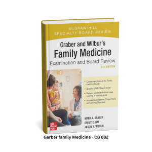 Graber and Wilbur's Family Medicine Examination and Board Review