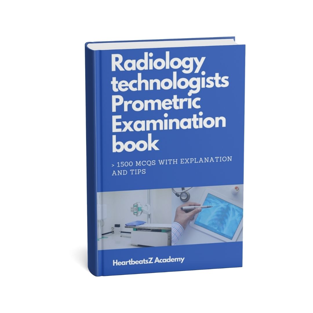 Radiologic Technologist Prometric Examination: 1500+ MCQs 1 Radiologic Technologist Prometric Examination: 1500+ MCQs