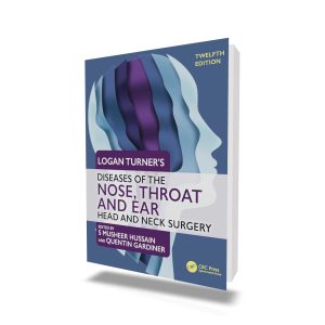 Logan Turner’s Diseases of the Nose, Throat and Ear