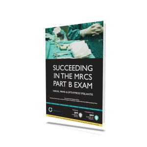 Succeeding in the MRCS Part B Exam