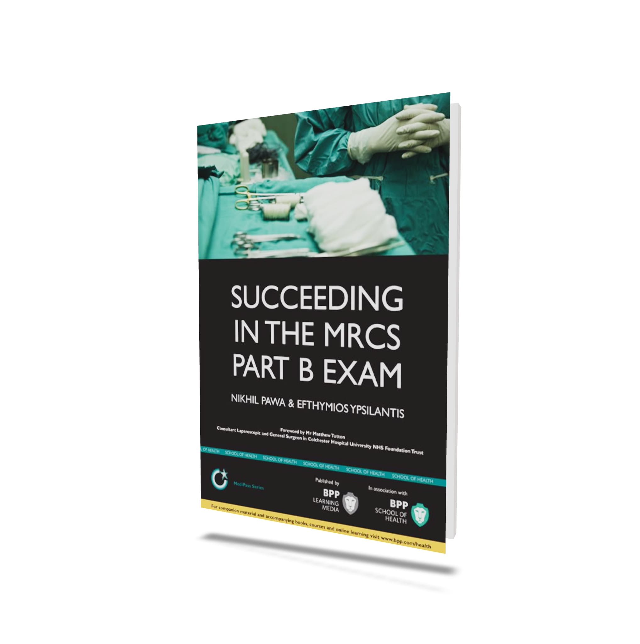 Succeeding in the MRCS Part B Exam 1 Succeeding in the MRCS Part B Exam