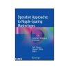 Operative Approaches to Nipple Sparing Mastectomy: Indications, Techniques, & Outcomes