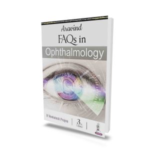 Aravind FAQs in Ophthalmology (3rd Edition)