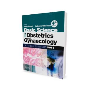 Basic Science in Obstetrics Gynecology for MRCOG Part 1