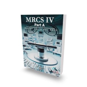 MRCS IV Part A 6th Edition 2025: Shortest Way to Pass
