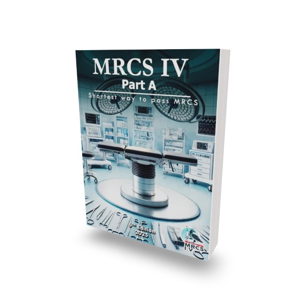 MRCS IV Part A 6th Edition 2025 1 MRCS IV Part A 6th Edition 2025: Shortest Way to Pass