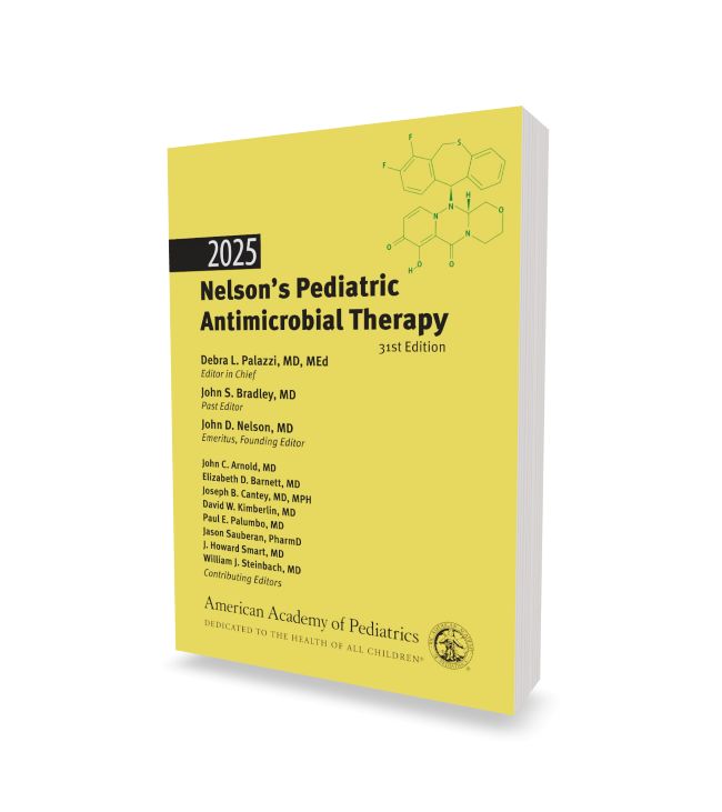 2025 Nelson's Pediatric Antimicrobial Therapy 1 2025 Nelson's Pediatric Antimicrobial Therapy