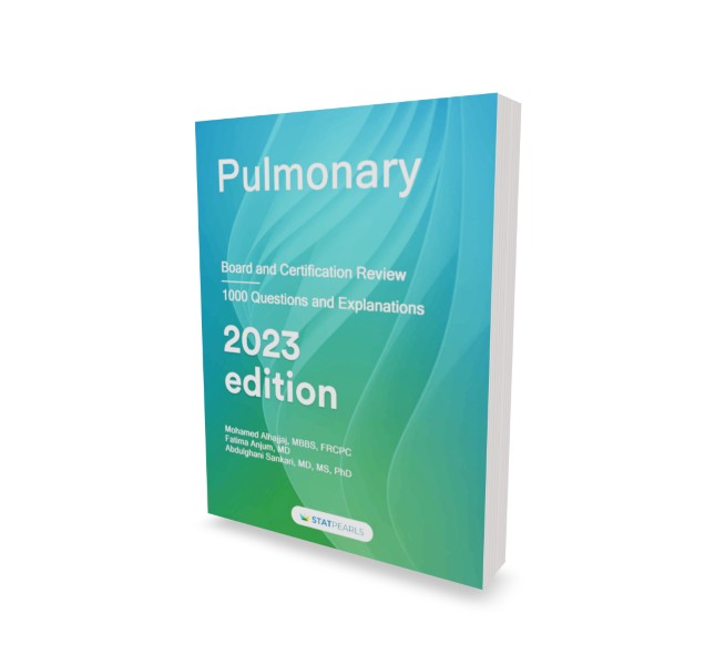 Pulmonary Board and Certification Review: 1000 Questions and Explanations (2023 Edition) 1 Pulmonary Board and Certification Review: 1000 Questions and Explanations (2023 Edition)