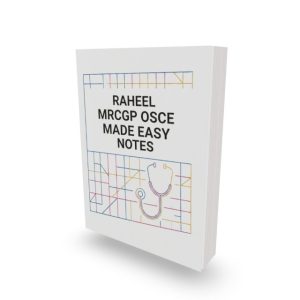 Raheel MRCGP OSCE Made Easy Notes