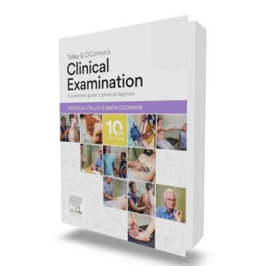 Talley and O'Connor's Clinical Examination 10th Edition