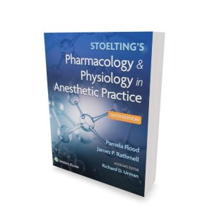 Stoeltings Pharmacology and Physiology in Anesthetic Practice 6th Edition
