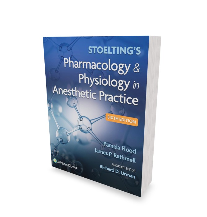 Stoeltings Pharmacology and Physiology in Anesthetic Practice 6th Edition 1 Stoeltings Pharmacology and Physiology in Anesthetic Practice 6th Edition