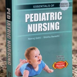 Essentials of Pediatric Nursing by Neeraj Sethi