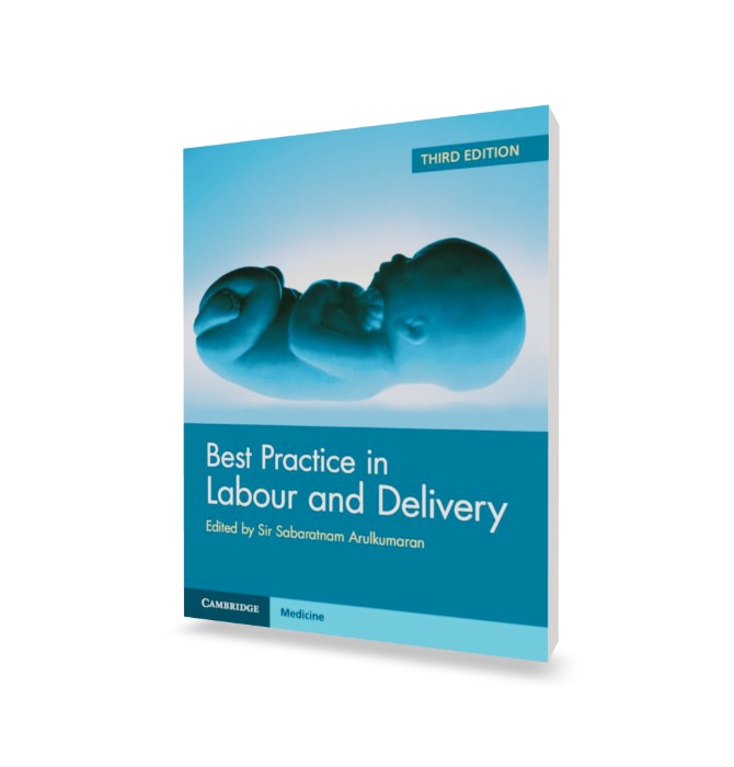 Cambridge Best Practice in Labour and Delivery (3rd Edition) 1 Cambridge Best Practice in Labour and Delivery (3rd Edition)