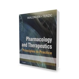 Pharmacology and Therapeutics: Principles to Practice