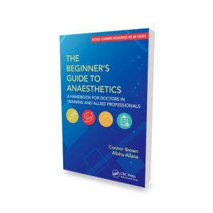The Beginner's Guide to Anaesthetics - 2026
