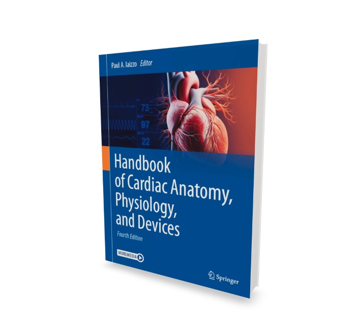 Handbook of Cardiac Anatomy, Physiology, and Devices 1 Handbook of Cardiac Anatomy, Physiology, and Devices
