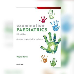 Examination Paediatrics 5th Edition