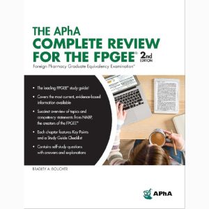The APhA Complete Review for the FPGEE