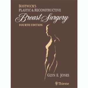 Bostwicks Plastic and Reconstructive Breast Surgery - Two Volume Set