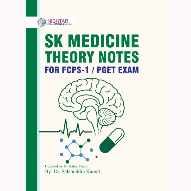 SK Medicine Theory Notes for PGET and FCPS-1 1 SK Medicine Theory Notes for PGET and FCPS-1