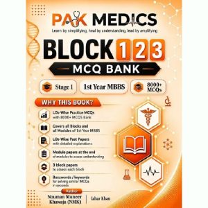 Pak Medics Block 1 2 3 MCQ Bank for 1st Year MBBS (Stage 1)
