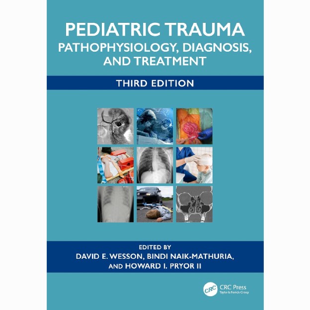 Pediatric Trauma: Pathophysiology, Diagnosis, and Treatment 1 Pediatric Trauma: Pathophysiology, Diagnosis, and Treatment by David E. Wesson