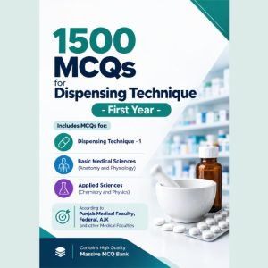 1500 MCQs for Dispensing Technique First Year