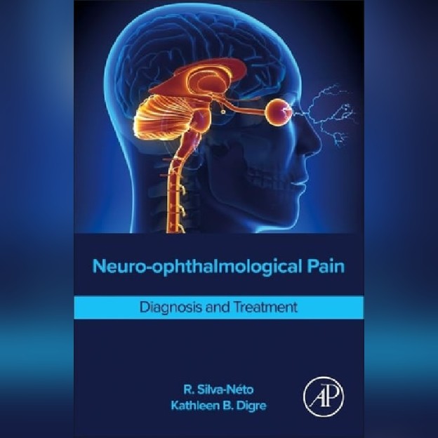 Neuro-ophthalmological Pain - Diagnosis and Treatment 1 Neuro-ophthalmological Pain - Diagnosis and Treatment