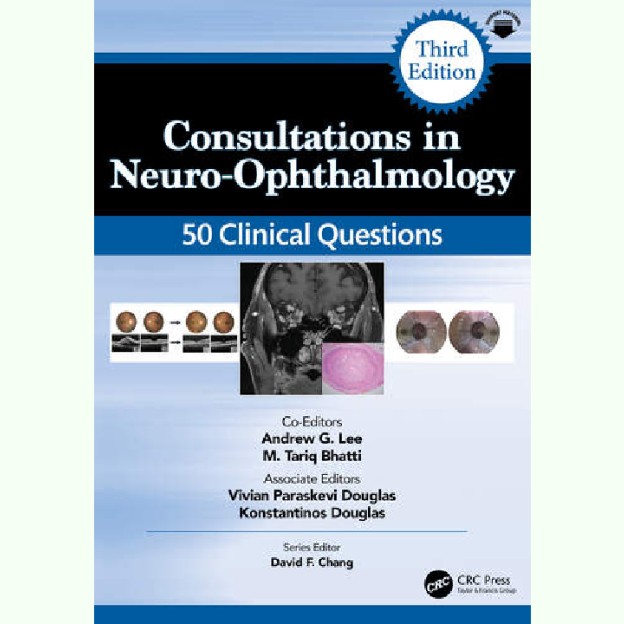 Consultations in Neuro-Ophthalmology - 50 Clinical Questions 1 Consultations in Neuro-Ophthalmology - 50 Clinical Questions