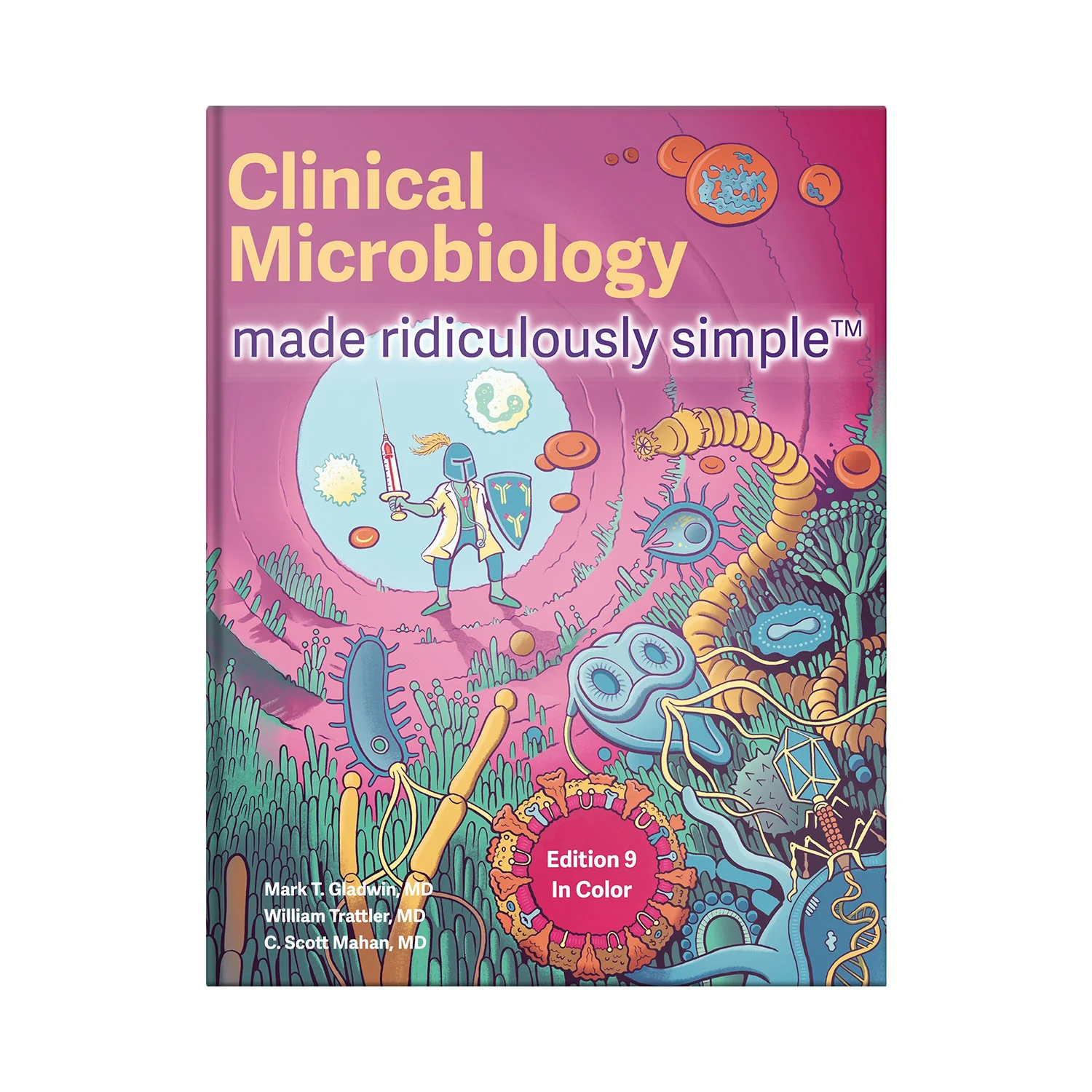 Clinical Microbiology Made Ridiculously Simple 9th Edition 1 Clinical Microbiology Made Ridiculously Simple 9th Edition